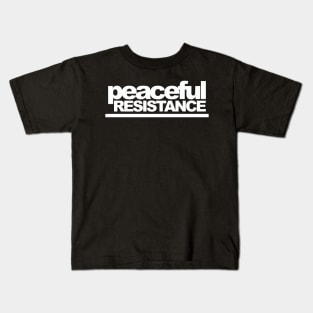 Peaceful Resistance Kids T-Shirt